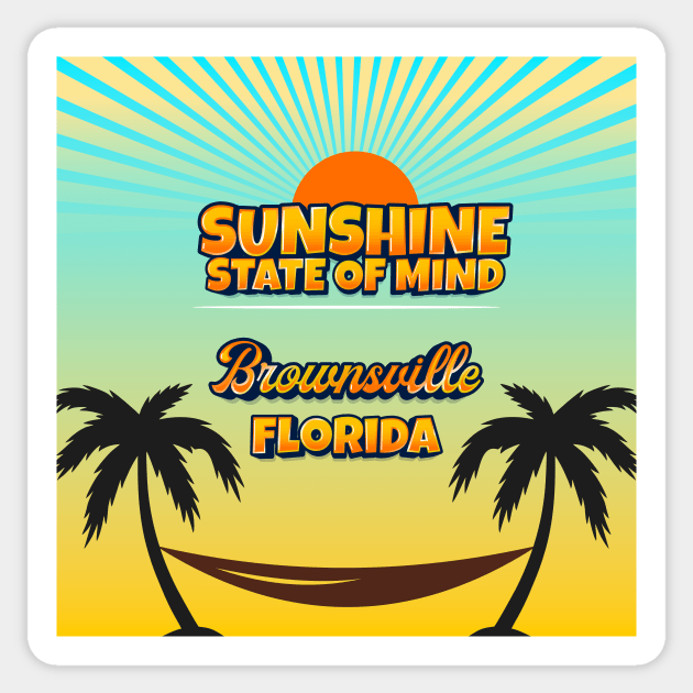 Brownsville Florida - Sunshine State of Mind Sticker by Gestalt Imagery